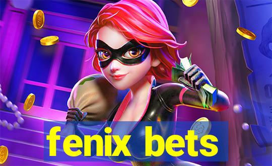 fenix bets